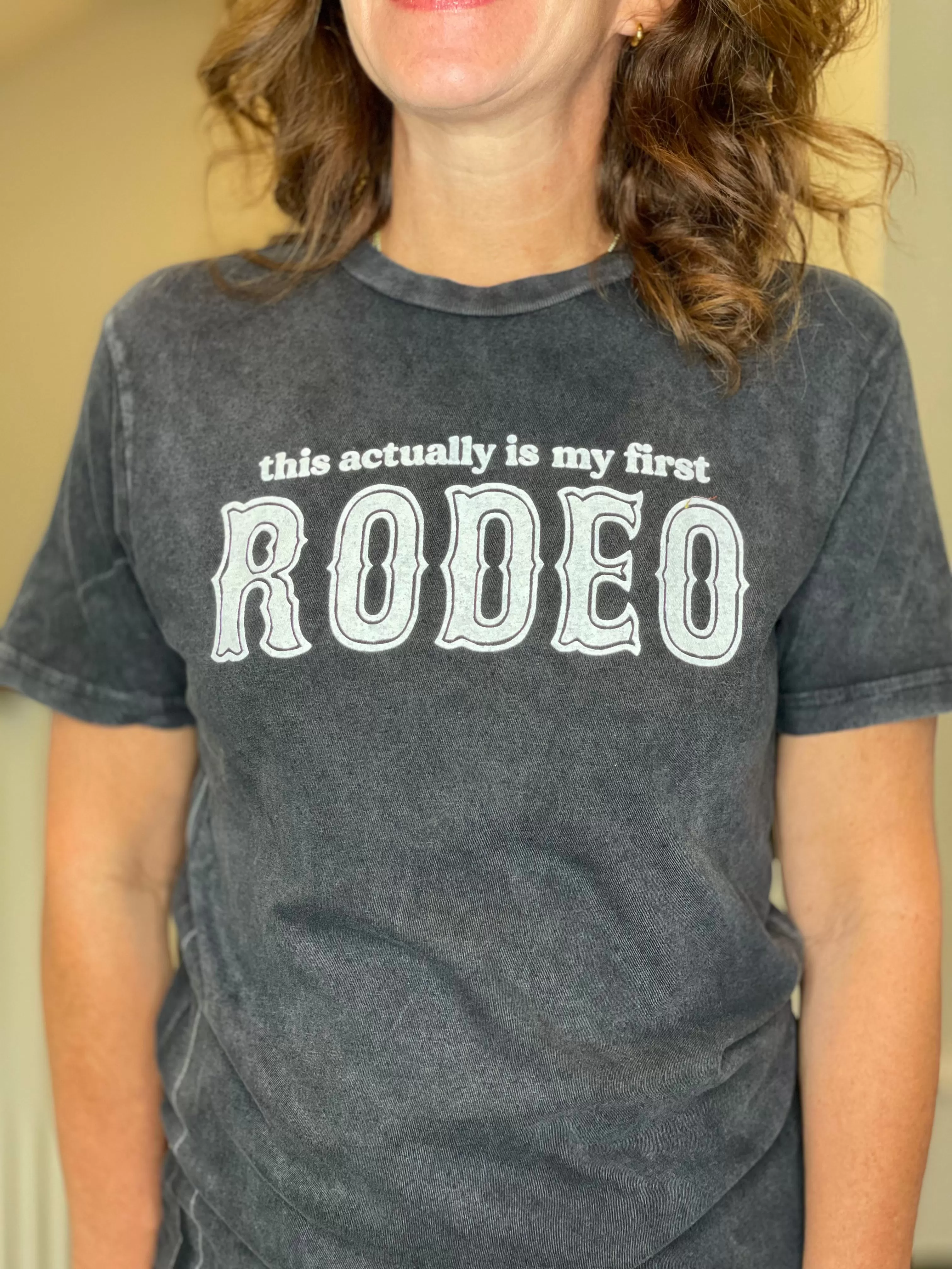 This Actually is my First Rodeo Tee